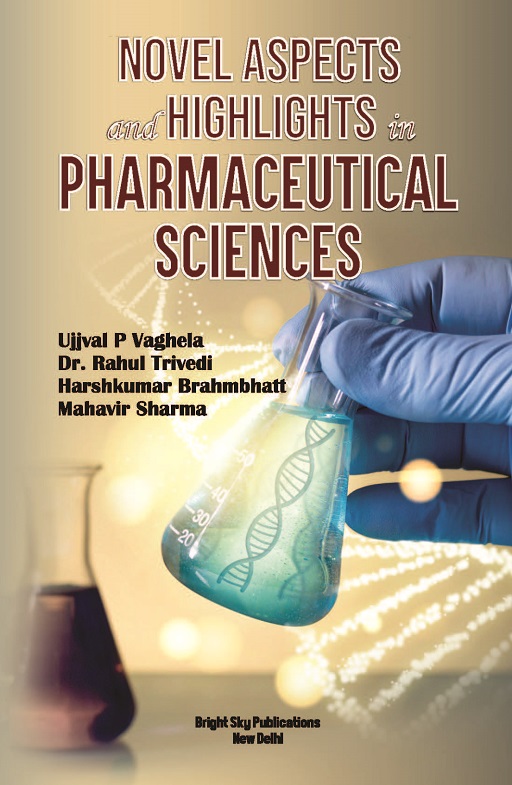 Novel Aspects and Highlights in Pharmaceutical Sciences
