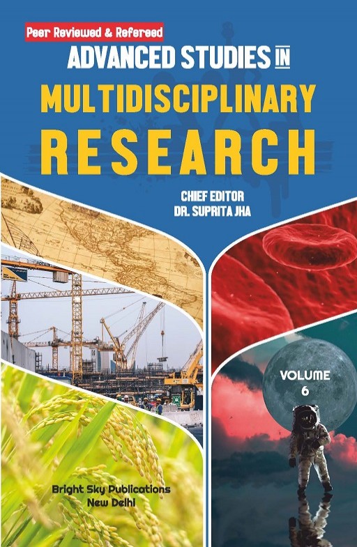 Advanced Studies in Multidisciplinary Research (Volume - 6)
