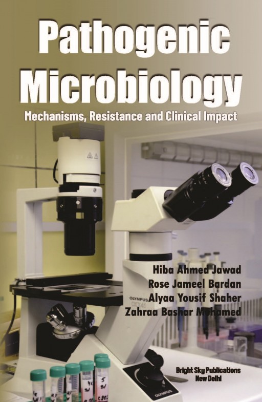 Pathogenic Microbiology: Mechanisms, Resistance and Clinical Impact