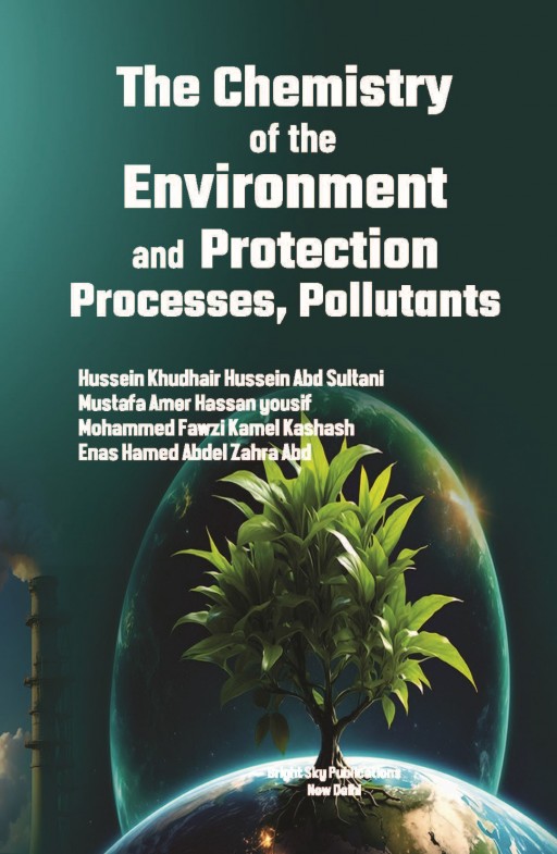 The Chemistry of the Environment: Processes, Pollutants, and Protection
