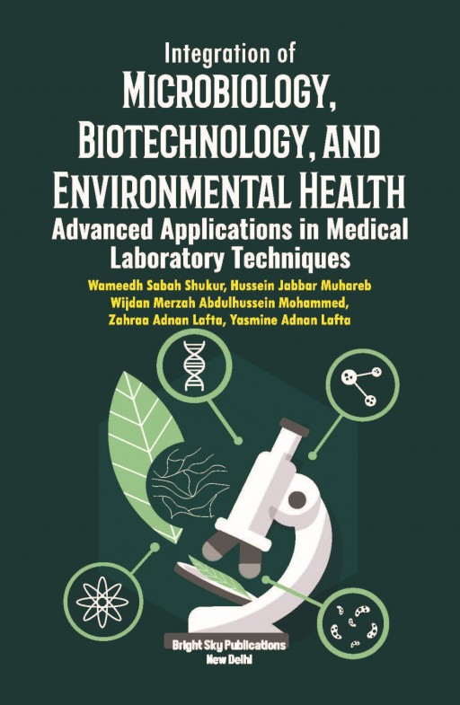 Integration of Microbiology, Biotechnology, and Environmental Health: Advanced Applications in Medical Laboratory Techniques
