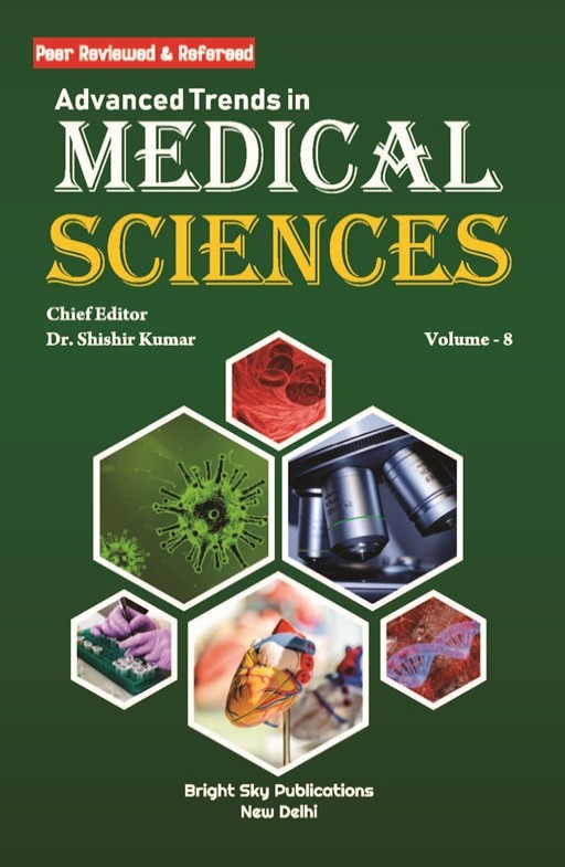 Advanced Trends in Medical Sciences (Volume - 8)