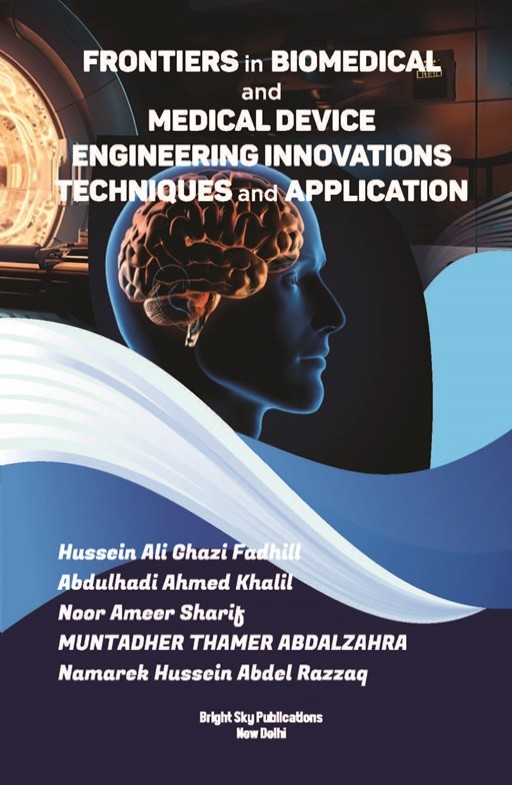 Frontiers in Biomedical and Medical Device Engineering: Innovations, Techniques, and Application