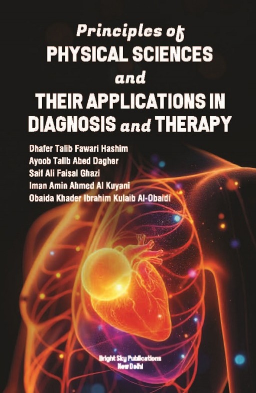 Principles of Physical Sciences and Their Applications in Diagnosis and Therapy