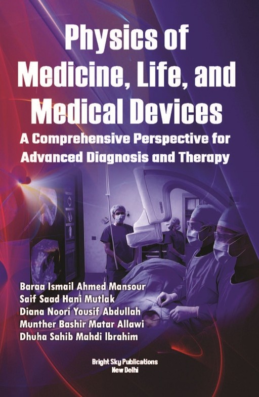 Physics of Medicine, Life, and Medical Devices: A Comprehensive Perspective for Advanced Diagnosis and Therapy
