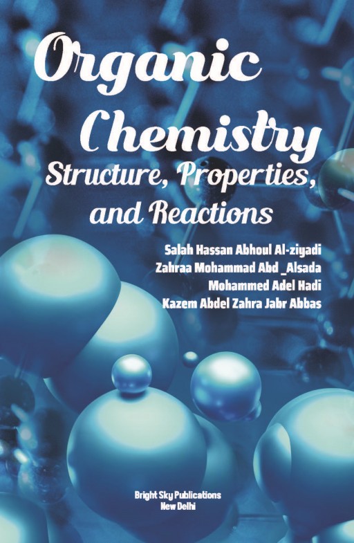 Organic Chemistry: Structure, Properties and Reactions