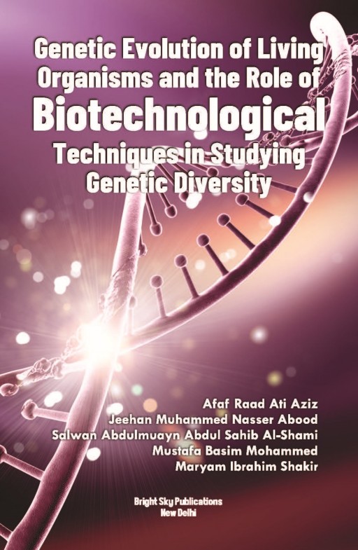 Genetic Evolution of Living Organisms and the Role of Biotechnological Techniques in Studying Genetic Diversity