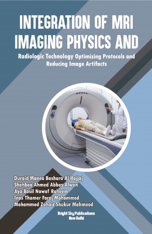 Integration of MRI Imaging Physics and Radiologic Technology: Optimizing Protocols and Reducing Image Artifacts