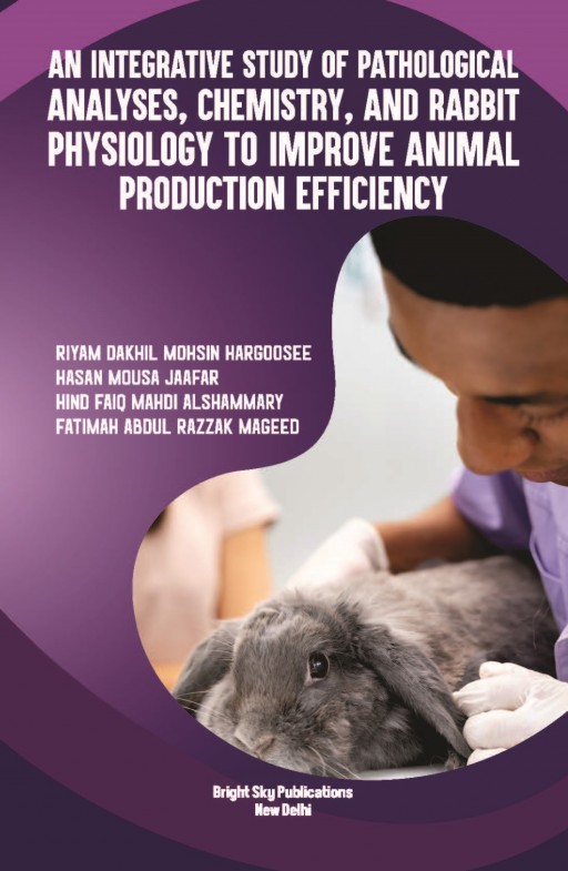 An Integrative Study of Pathological Analyses, Chemistry, and Rabbit Physiology to Improve Animal Production Efficiency