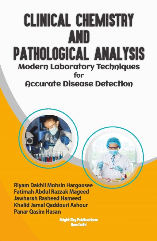 Clinical Chemistry and Pathological Analysis: Modern Laboratory Techniques for Accurate Disease Detection