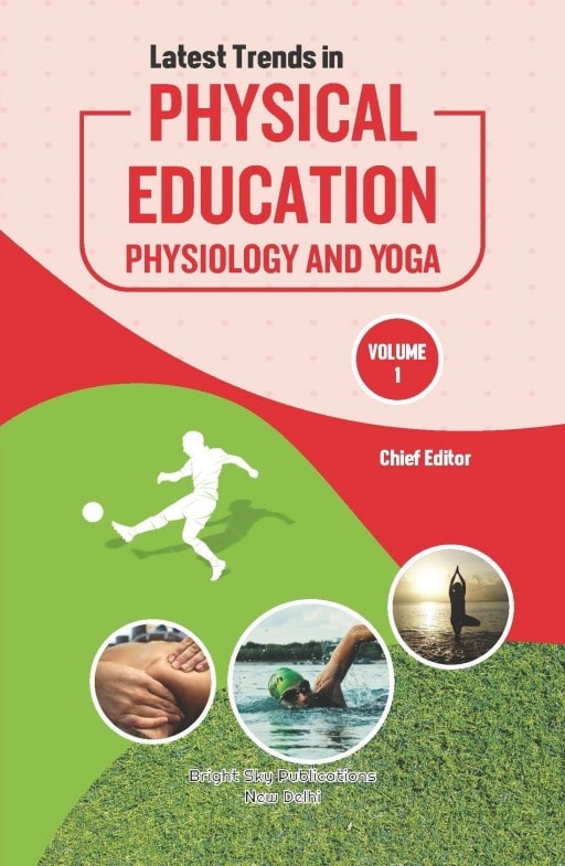 Coverpage of Latest Trends in Physical Education, Physiology and Yoga, physical education edited book