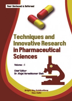 Techniques and Innovative Research in Pharmaceutical Science (Volume - 1)