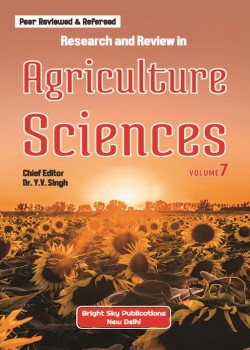 Research and Review in Agriculture Sciences (Volume - 7)