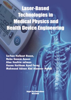 Laser-Based Technologies in Medical Physics and Health Device Engineering
