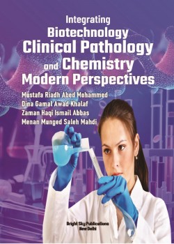 Integrating Biotechnology, Clinical Pathology, and Chemistry: Modern Perspectives