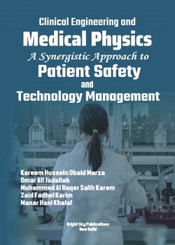 Clinical Engineering and Medical Physics: A Synergistic Approach to Patient Safety and Technology Management