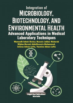 Integration of Microbiology, Biotechnology, and Environmental Health: Advanced Applications in Medical Laboratory Techniques