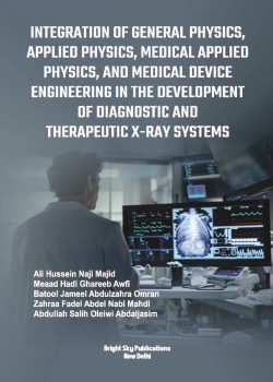 Integration of General Physics, Applied Physics, Medical Applied Physics, and Medical Device Engineering in the Development of Diagnostic and Therapeutic X-Ray Systems
