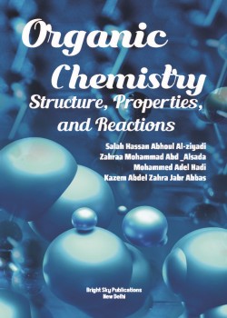 Organic Chemistry: Structure, Properties and Reactions